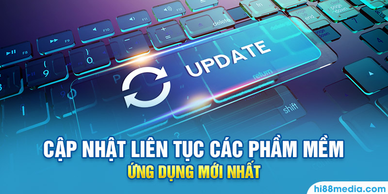 HI88 Media luôn luôn cập nhật các phần mềm để đáp ứng yêu cầu khách hàng