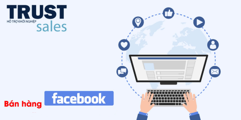 TrustSales - Phần mềm bán hàng Facebook của năm&nbsp;